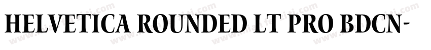 Helvetica Rounded LT Pro BdCn字体转换